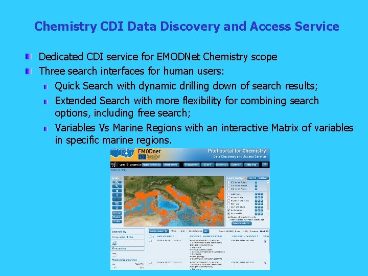 Chemistry CDI Data Discovery and Access Service Dedicated CDI service for EMODNet Chemistry scope