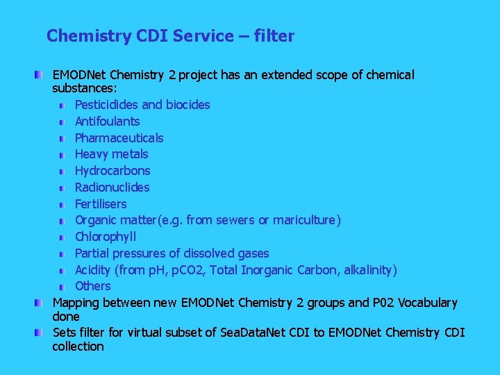 Chemistry CDI Service – filter EMODNet Chemistry 2 project has an extended scope of