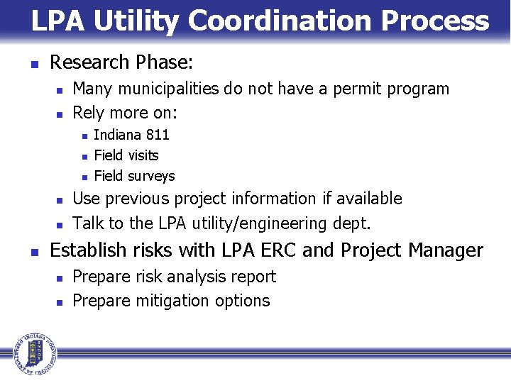 LPA Utility Coordination Process n Research Phase: n n Many municipalities do not have