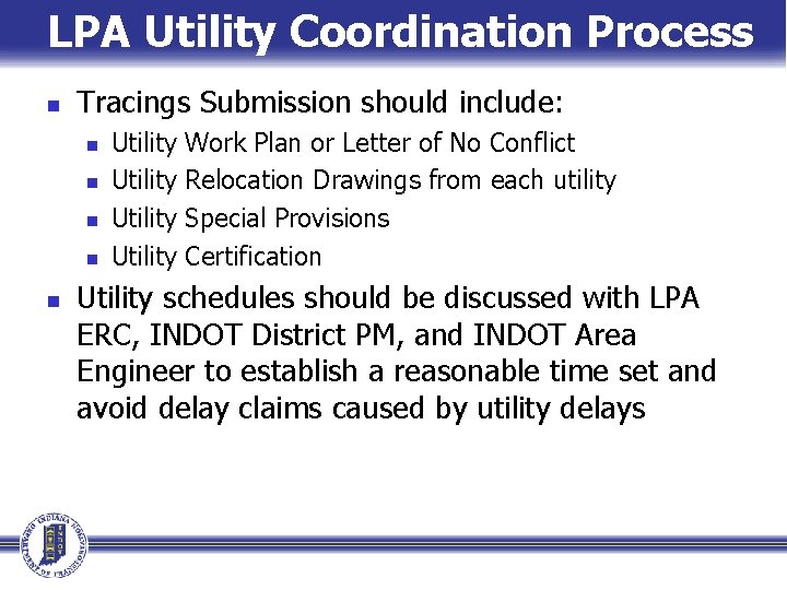 LPA Utility Coordination Process n Tracings Submission should include: n n n Utility Work