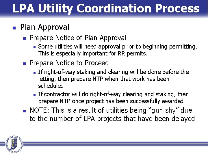 LPA Utility Coordination Process n Plan Approval n Prepare Notice of Plan Approval n