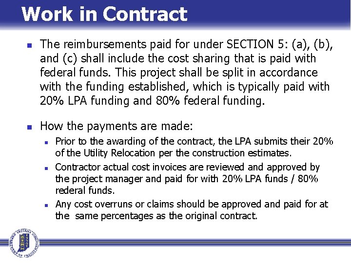 Work in Contract n n The reimbursements paid for under SECTION 5: (a), (b),