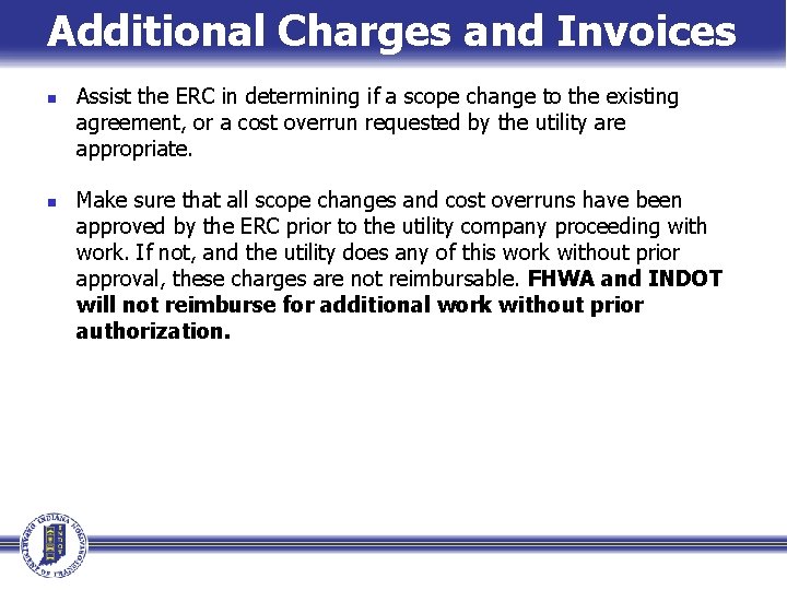 Additional Charges and Invoices n n Assist the ERC in determining if a scope