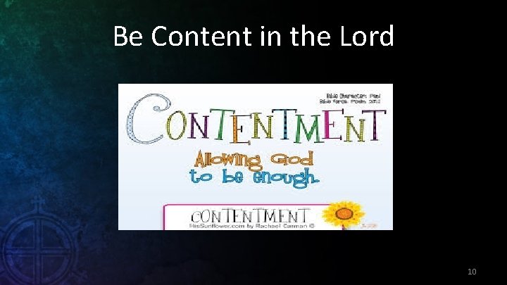 Be Content in the Lord 10 