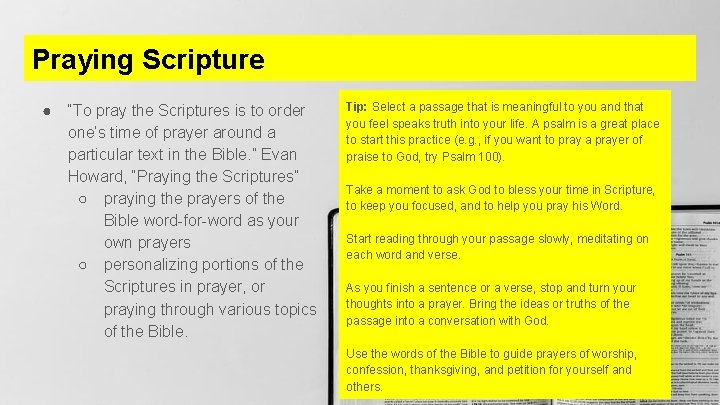 Praying Scripture ● “To pray the Scriptures is to order one’s time of prayer