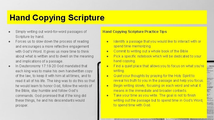 Hand Copying Scripture ● ● ● Simply writing out word-for-word passages of Scripture by