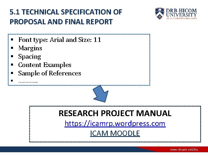 5. 1 TECHNICAL SPECIFICATION OF PROPOSAL AND FINAL REPORT § § § Font type: