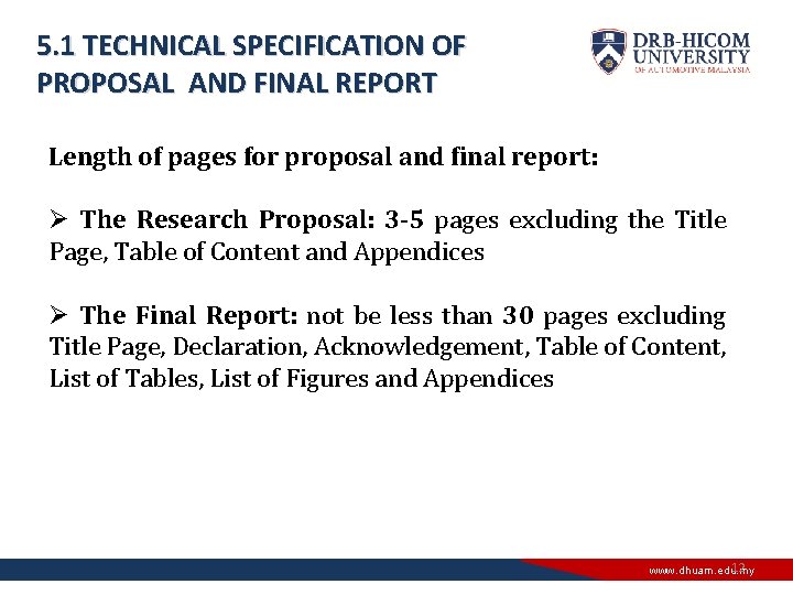 5. 1 TECHNICAL SPECIFICATION OF PROPOSAL AND FINAL REPORT Length of pages for proposal