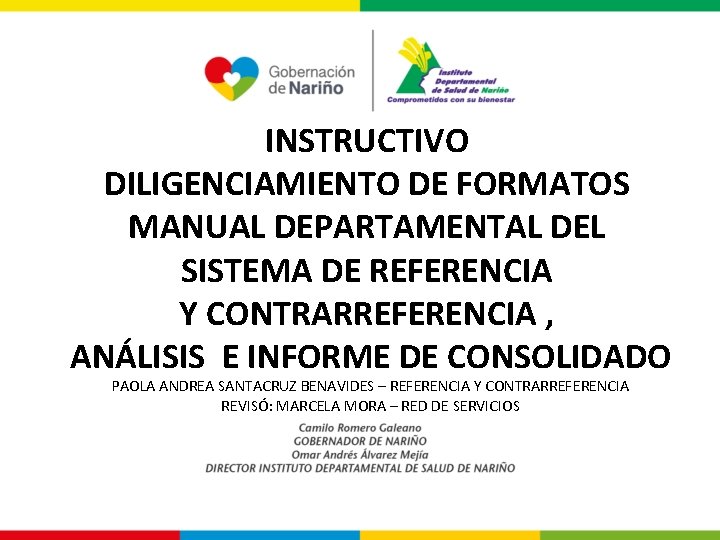 INSTRUCTIVO DILIGENCIAMIENTO DE FORMATOS MANUAL DEPARTAMENTAL DEL SISTEMA DE REFERENCIA Y CONTRARREFERENCIA , ANÁLISIS