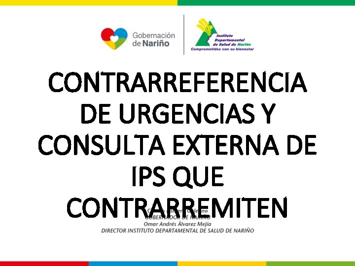 CONTRARREFERENCIA DE URGENCIAS Y CONSULTA EXTERNA DE IPS QUE CONTRARREMITEN 