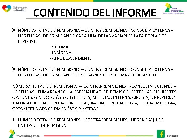 CONTENIDO DEL INFORME Ø NÚMERO TOTAL DE REMISIONES – CONTRARREMISIONES (CONSULTA EXTERNA – URGENCIAS)