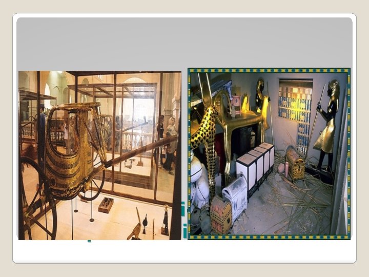 King Tut’s chariot and other personal items 