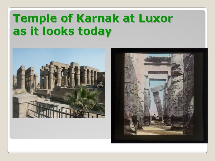 Temple of Karnak at Luxor as it looks today 