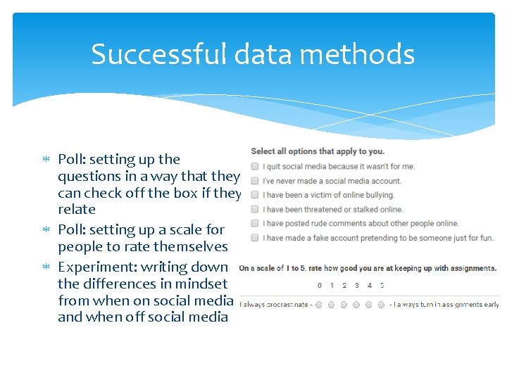 Successful data methods Poll: setting up the questions in a way that they can