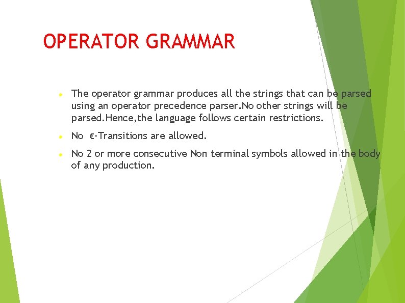 OPERATOR GRAMMAR The operator grammar produces all the strings that can be parsed using