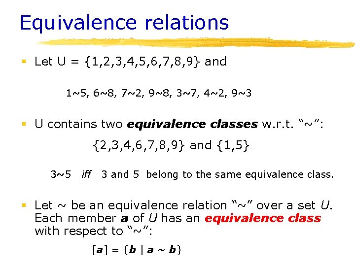 Equivalence relations § Let U = {1, 2, 3, 4, 5, 6, 7, 8, Equivalence relations § Let U = {1, 2, 3, 4, 5, 6, 7, 8,
