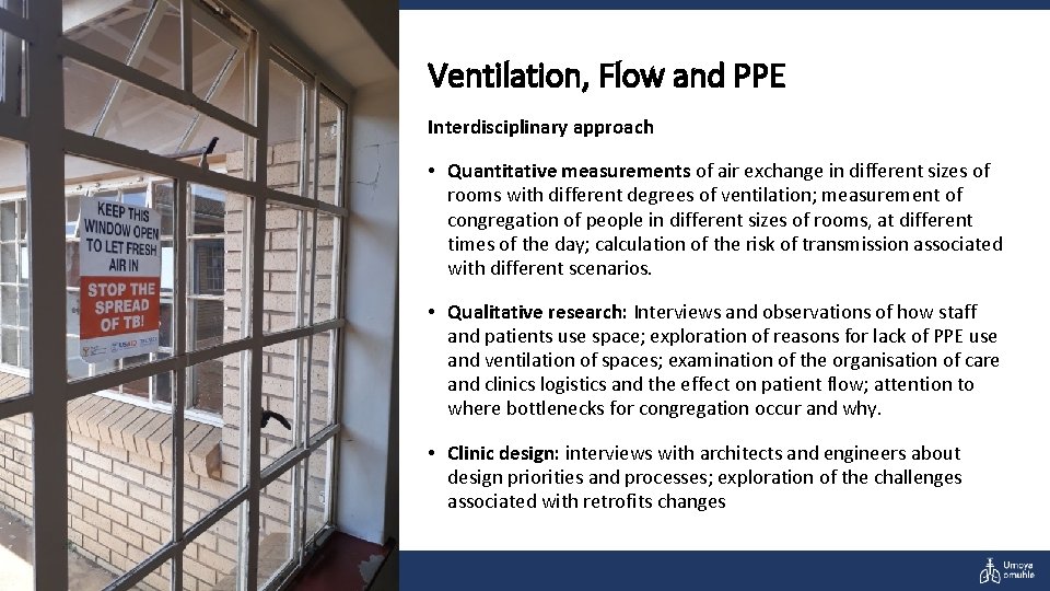 Ventilation, Flow and PPE Interdisciplinary approach • Quantitative measurements of air exchange in different