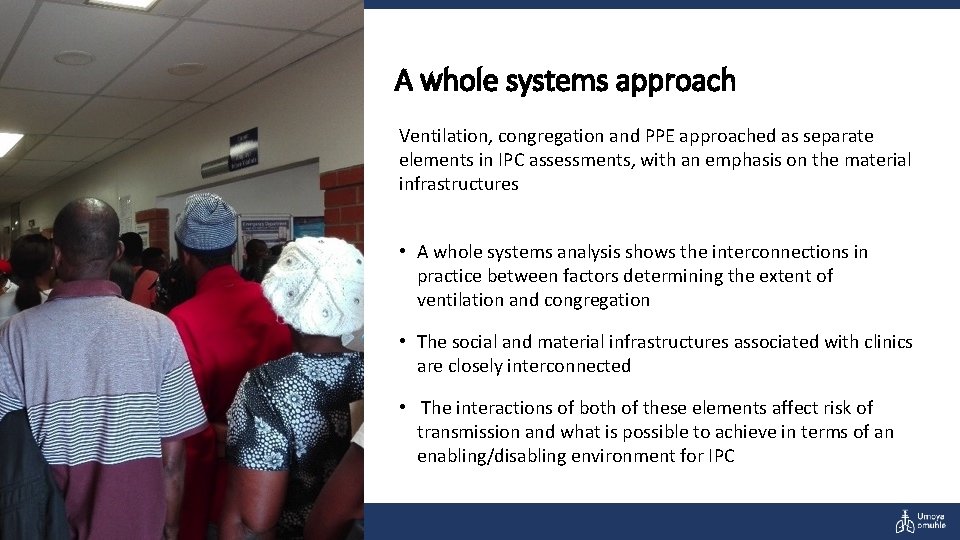 A whole systems approach Ventilation, congregation and PPE approached as separate elements in IPC