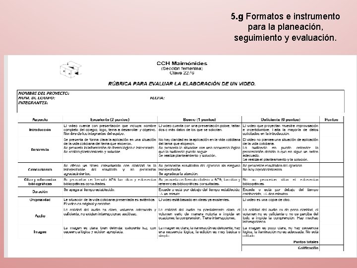 5. g Formatos e instrumento para la planeación, seguimiento y evaluación. 