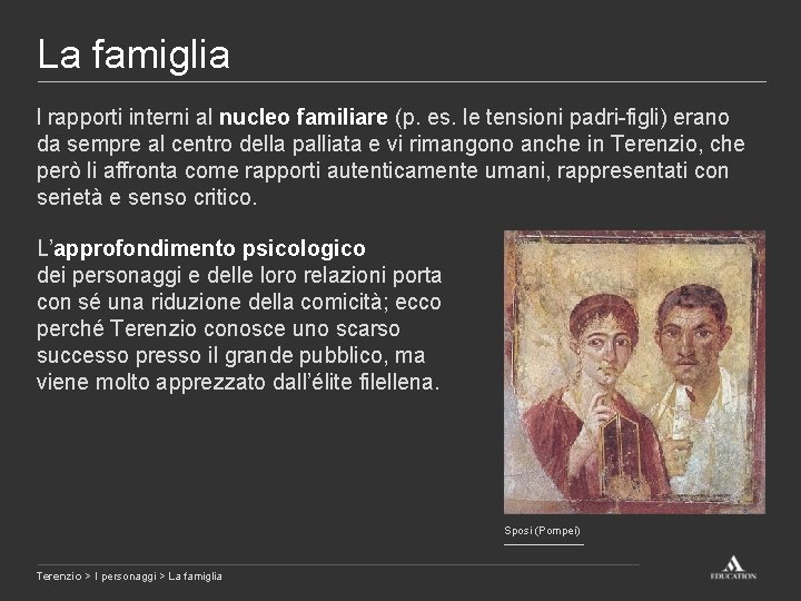 La famiglia l rapporti interni al nucleo familiare (p. es. le tensioni padri-figli) erano