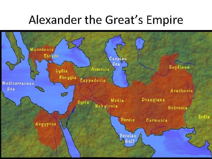 Alexander the Great’s Empire 