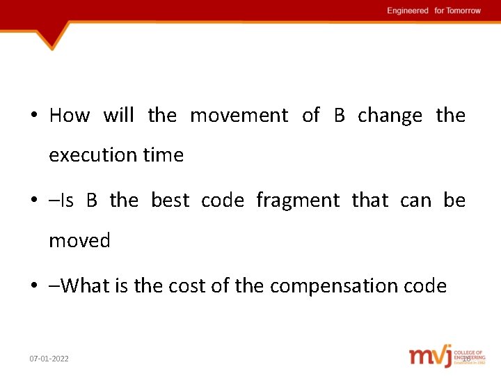  • How will the movement of B change the execution time • –Is