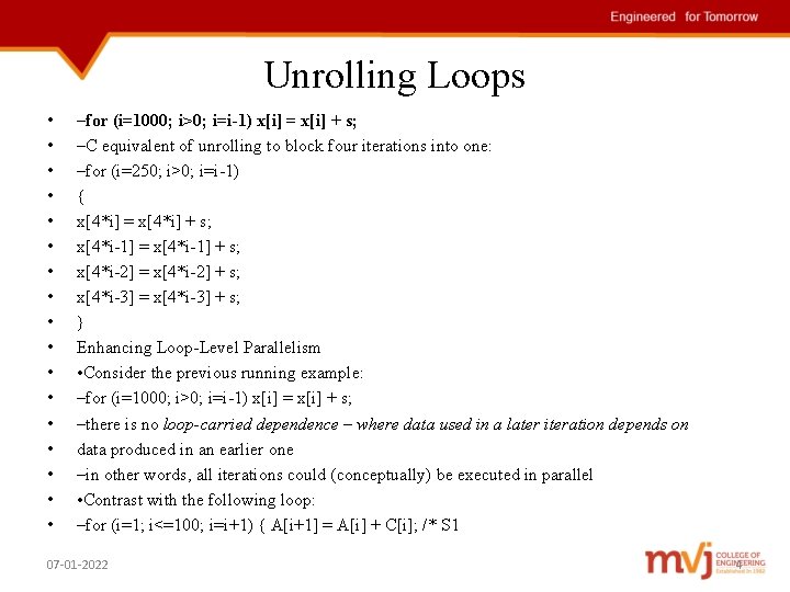 Unrolling Loops • • • • • –for (i=1000; i>0; i=i-1) x[i] = x[i]