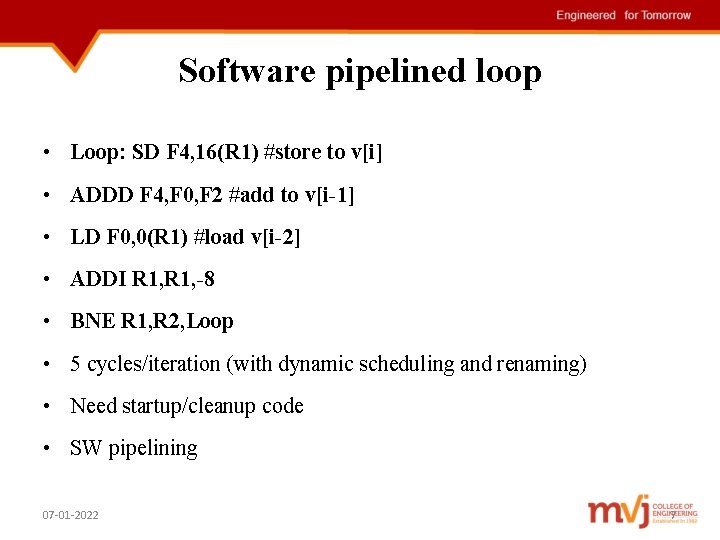 Software pipelined loop • Loop: SD F 4, 16(R 1) #store to v[i] •