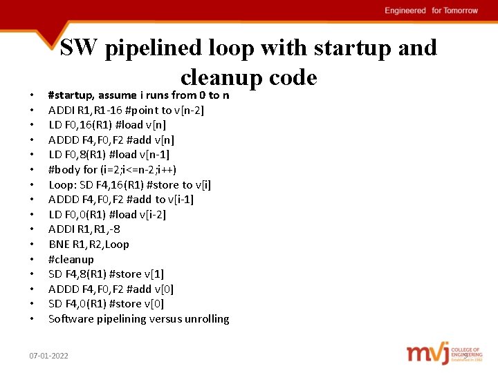  • • • • SW pipelined loop with startup and cleanup code #startup,