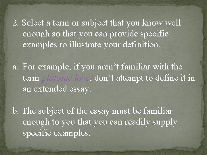 2. Select a term or subject that you know well enough so that you