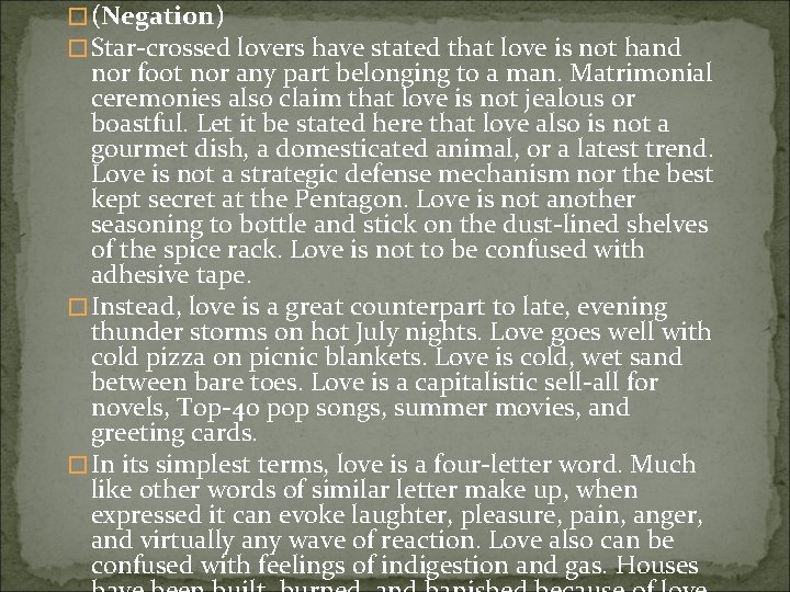 �(Negation) �Star-crossed lovers have stated that love is not hand nor foot nor any