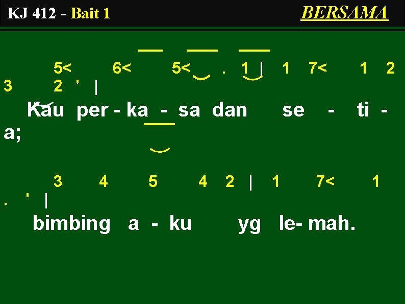 BERSAMA KJ 412 - Bait 1 5< 6< 2 ' | 3 5< .