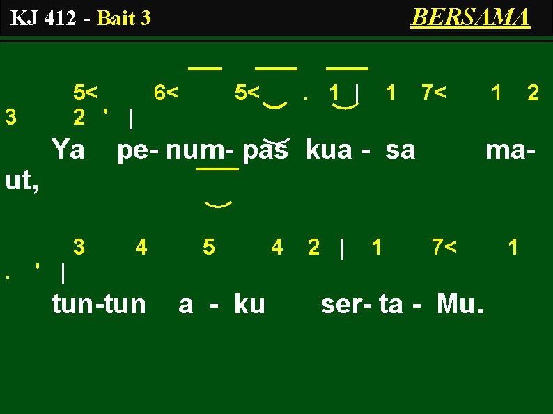 BERSAMA KJ 412 - Bait 3 5< 6< 2 ' | 3 Ya 5<