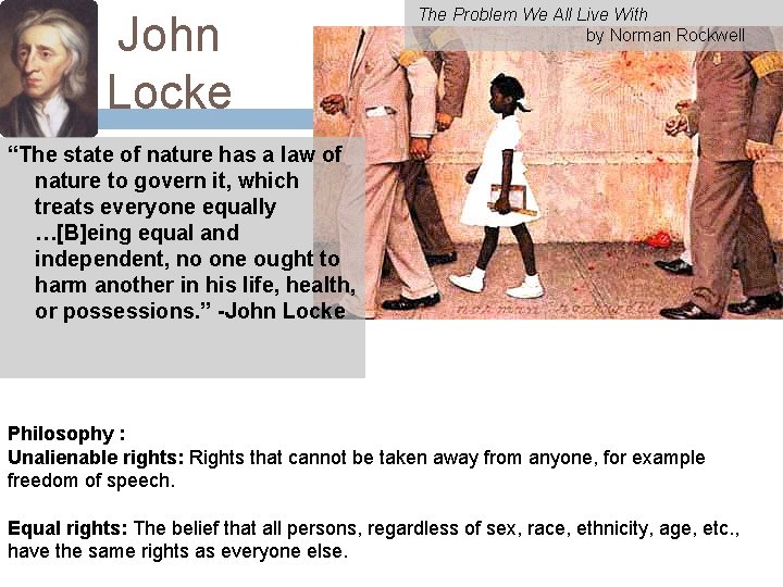 John Locke The Problem We All Live With by Norman Rockwell “The state of