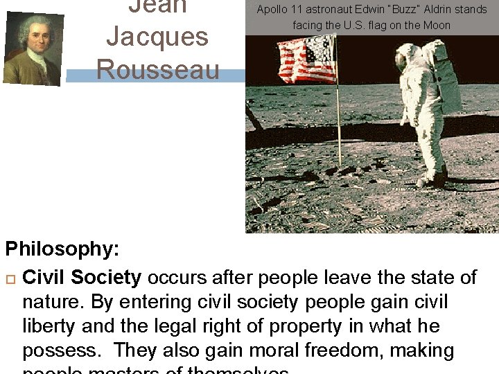 Jean Jacques Rousseau Apollo 11 astronaut Edwin “Buzz” Aldrin stands facing the U. S.