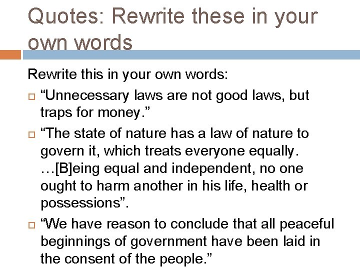 Quotes: Rewrite these in your own words Rewrite this in your own words: “Unnecessary