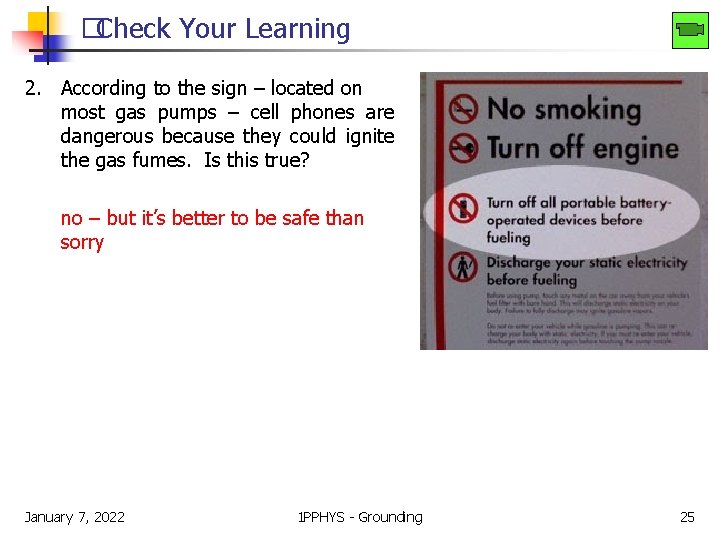�Check Your Learning 2. According to the sign – located on most gas pumps