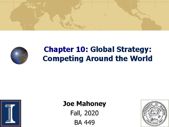 Chapter 10: Global Strategy: Competing Around the World 