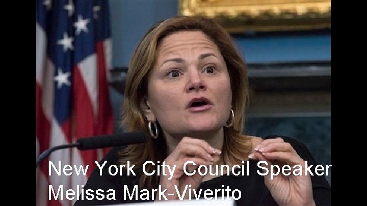 New York City Council Speaker Melissa Mark-Viverito 