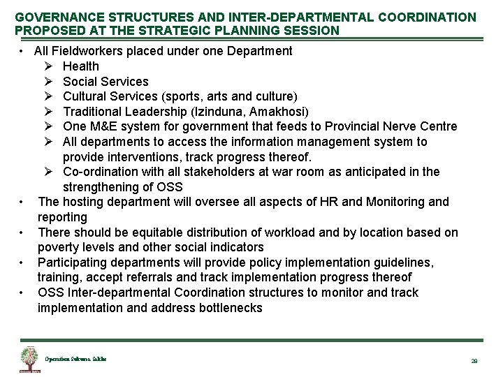 GOVERNANCE STRUCTURES AND INTER-DEPARTMENTAL COORDINATION PROPOSED AT THE STRATEGIC PLANNING SESSION • All Fieldworkers