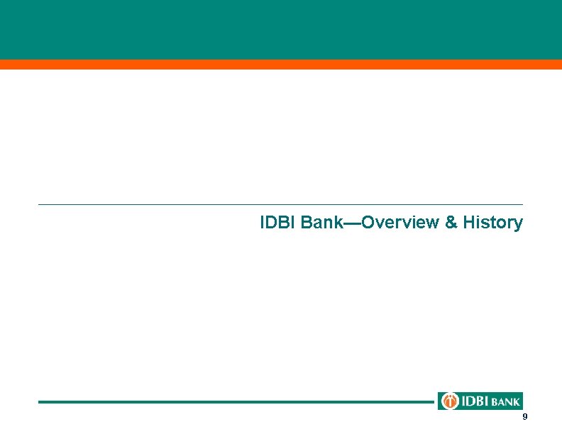 IDBI Bank—Overview & History 9 