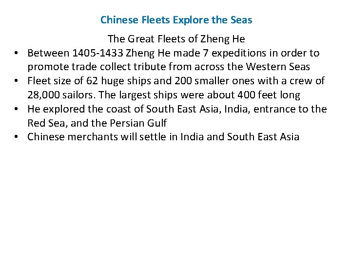 Chinese Fleets Explore the Seas • • The Great Fleets of Zheng He Between