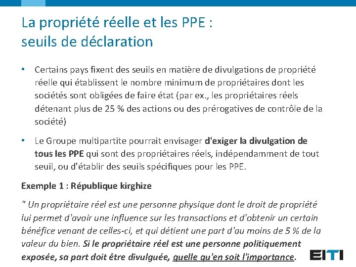 La propriété réelle et les PPE : seuils de déclaration • Certains pays fixent