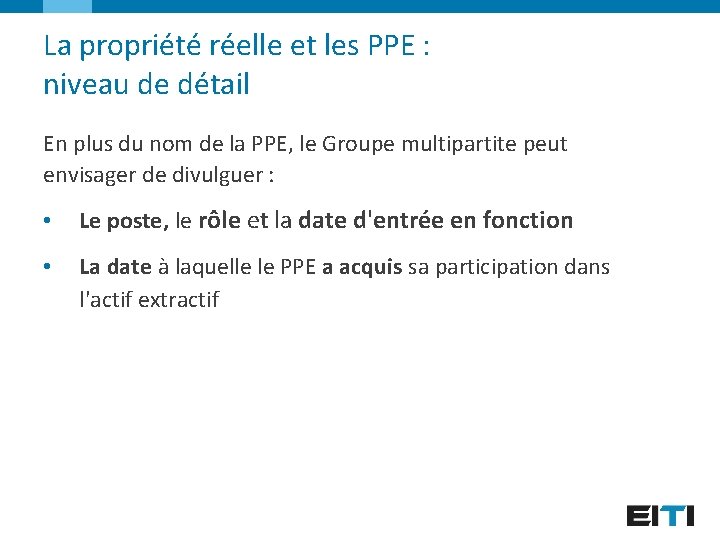 La propriété réelle et les PPE : niveau de détail En plus du nom