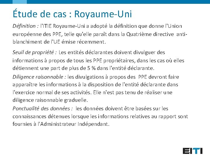 Étude de cas : Royaume-Uni Définition : l'ITIE Royaume-Uni a adopté la définition que