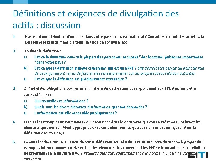 Définitions et exigences de divulgation des actifs : discussion 1. Existe-t-il une définition d'une