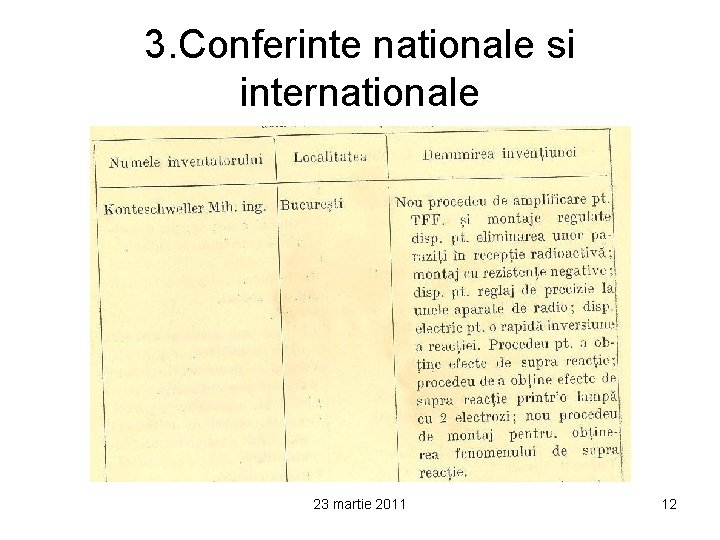 3. Conferinte nationale si internationale 23 martie 2011 12 