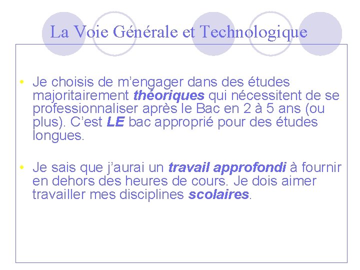 La Voie Générale et Technologique • Je choisis de m’engager dans des études majoritairement