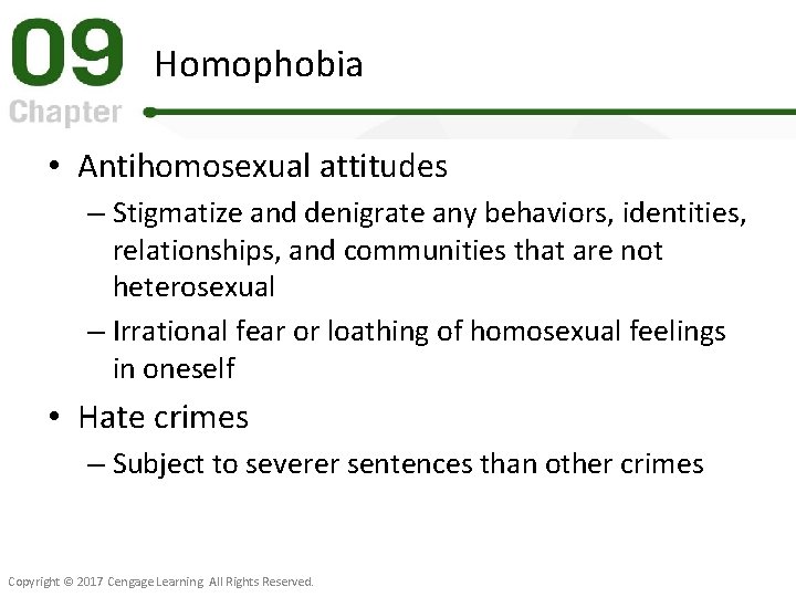Homophobia • Antihomosexual attitudes – Stigmatize and denigrate any behaviors, identities, relationships, and communities