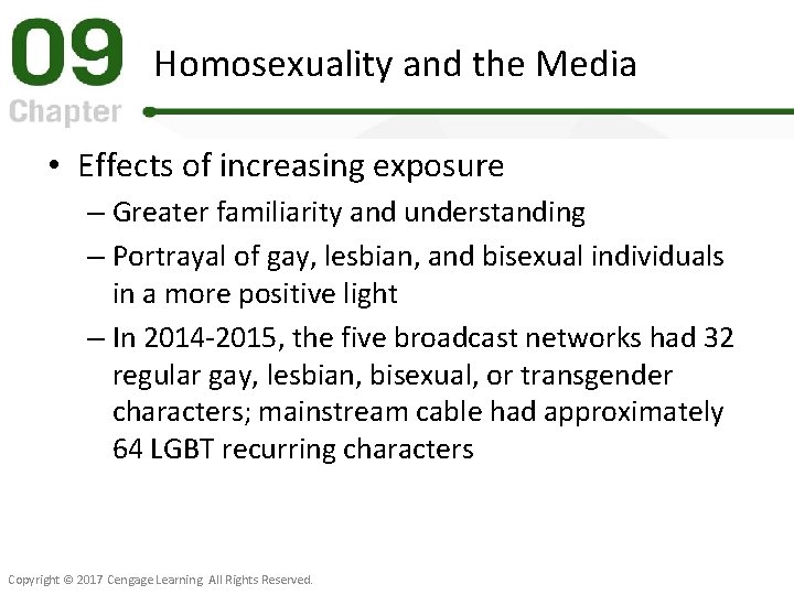 Homosexuality and the Media • Effects of increasing exposure – Greater familiarity and understanding